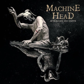 MACHINE HEAD Of Kingdom And Crown 2LP