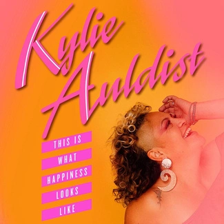 KYLIE AULDIST This Is What Happiness Looks Like CD