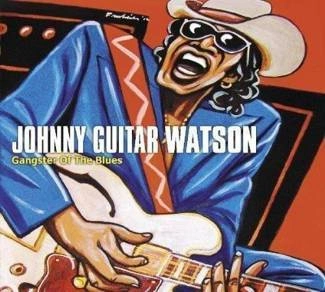 JOHNNY GUITAR WATSON Gangster Of The Blues CD DIGIPAK