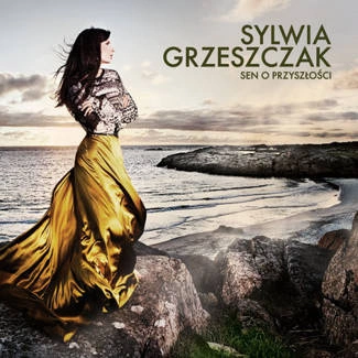 GRZESZCZAK, SYLWIA Sen O Przyszlosci CD
