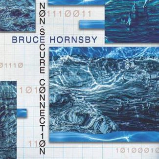 HORNSBY, BRUCE Non-Secure Connection CD DIGIPAK
