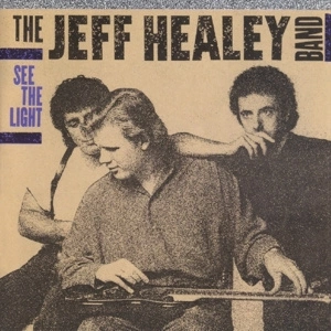 JEFF HEALEY BAND, THE See The Light CD