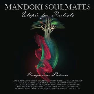 MANDOKI SOULMATES Utopia For Realists: Hungarian Pictures 2CD