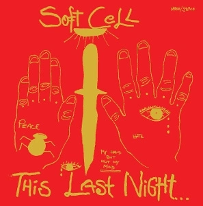 SOFT CELL This Last Night...in S... CD