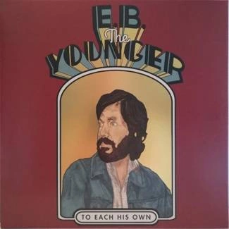 E.B. THE YOUNGER To Each His Own LP