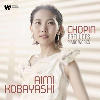 AIMI KOBAYASHI Chopin Preludes – Piano Works CD