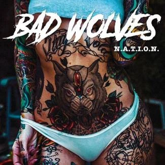BAD WOLVES N.A.T.I.O.N. CD