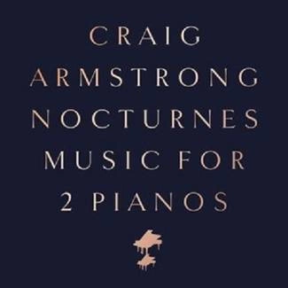 ARMSTRONG, CRAIG Nocturnes - Music For Two Pianos CD