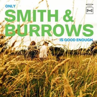 SMITH & BURROWS Only Smith & Burrows Is Good Enough CD DIGIPAK