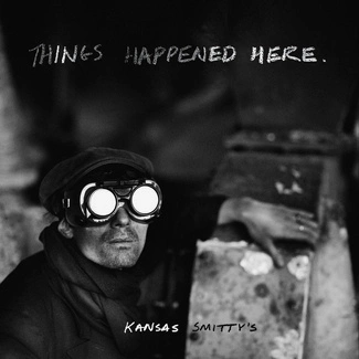 KANSAS SMITTY’S Things Happened Here CD