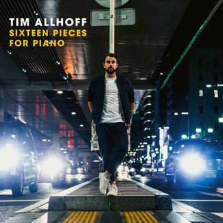 ALLHOFF, TIM Sixteen Pieces For Piano CD