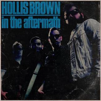 HOLLIS BROWN In The Aftermath CD DIGIPAK