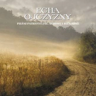 CHOR I ORKIESTRA POLSKIEGO RADIA Echa Ojczyzny CD