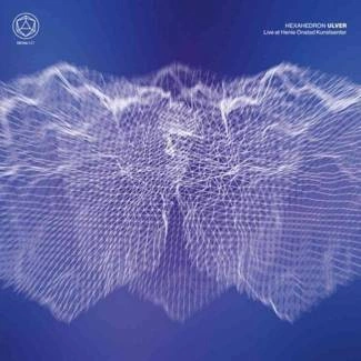 ULVER Hexahedron - Live at Henie Onstad Kunstsenter CD