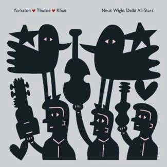 YORKSTON/THORNE/KHAN Neuk Wight Delhi All - Stars CD