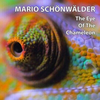 SCHONWALDER, MARIO The Eye Of The Chameleon CD