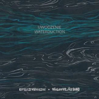 KAPELA ZE WSI WARSZAWA Uwodzenie CD