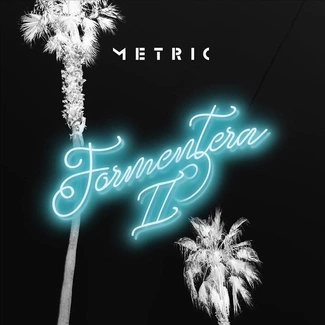 METRIC Formentera II BLACK LP