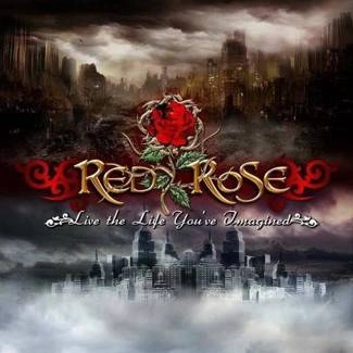 RED ROSE Live The Life You'Ve Imagined CD