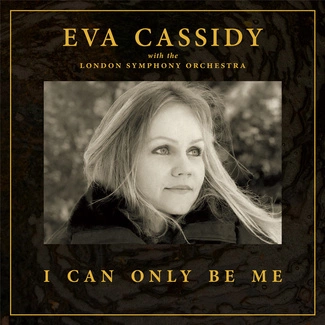 CASSIDY, EVA LONDON SYMPHONY ORCHESTRA & CHRISTOPHER WILLIS I Can Only Be Me (deluxe) 2LP