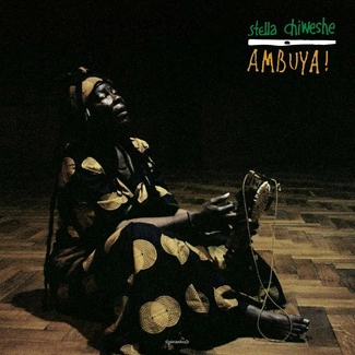 STELLA CHIWESHE Ambuya! CD