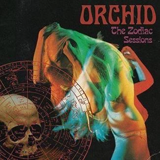 ORCHID The Zodiac Sessions CD DIGIPAK