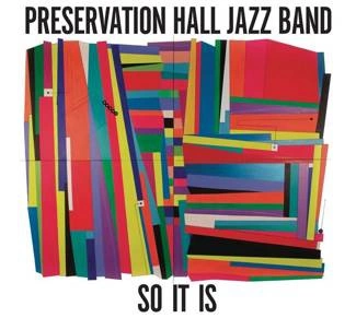 PRESERVATION HALL JAZZ BAND So It Is LP