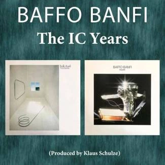 BAFFO BANFI The IC Years Ma Dolce Vita & Hearth 2CD