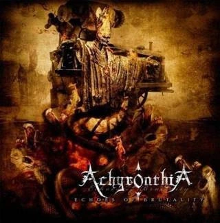 ACHYRONTHIA Echoes Of Brutality CD