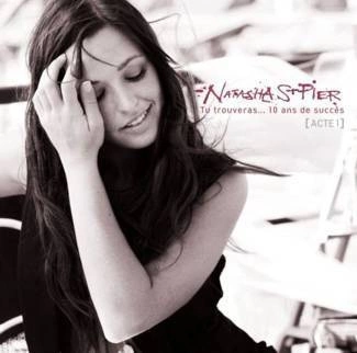 ST-PIER, NATASHA Tu Trouveras... 10 Ans De Succès CD
