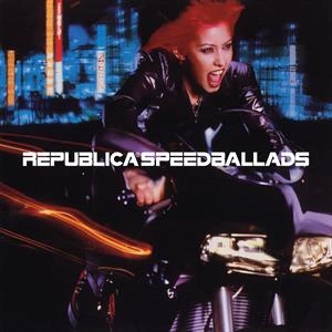 REPUBLICA Speed Ballads LP