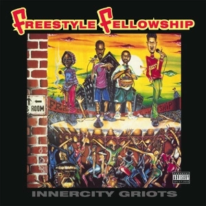 FREESTYLE FELLOWSHIP Innercity Griots LP MOV