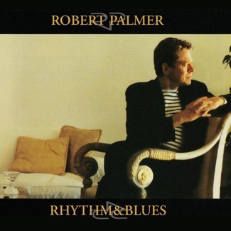 PALMER, ROBERT Rhythm & Blues 2LP