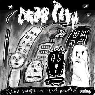 DRAB CITY Good Songs For Bad People CD DIGIPAK