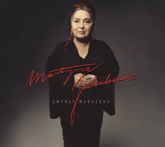 JAKUBOWICZ, MARTYNA ZwykŁy WŁÓczĘga CD