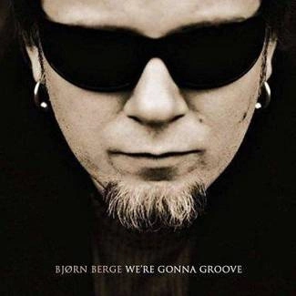 BJORN BERGE Were Gonna Groove CD