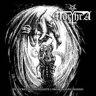 MORTHRA Desecrated Toughts From Insane Minds CD