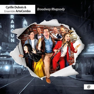 BROADWAY RHAPSODY Cyrille Dubois Michael Ertzscheid ArteCombo CD DIGIPAK