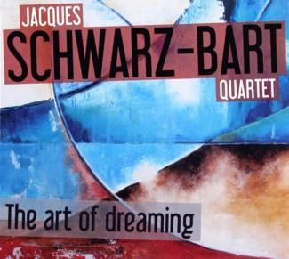 JACQUES SCHWARZ BART QUARTET The Art Of Dreaming CD