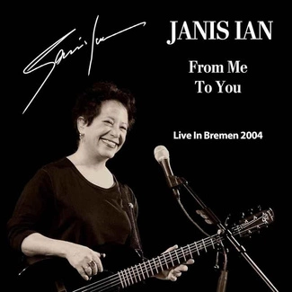 JANIS IAN From Me To You Live In Bremen 2004 2CD DIGIPAK