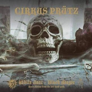 CIRKUS PRÜTZ White Jazz - Black Magic CD DIGIPAK