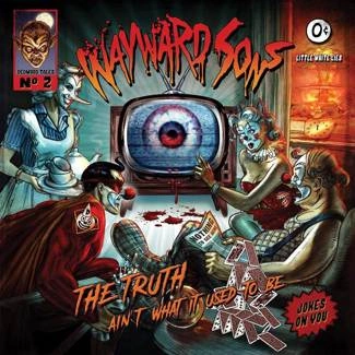 WAYWARD SONS The Truth Ain't What It Used To Be CD