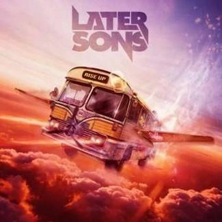 LATER SONS Rise Up CD