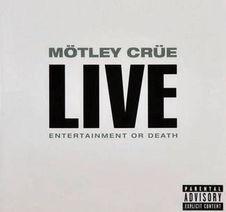 MOTLEY CRUE Live Entertainment Or Death 2CD