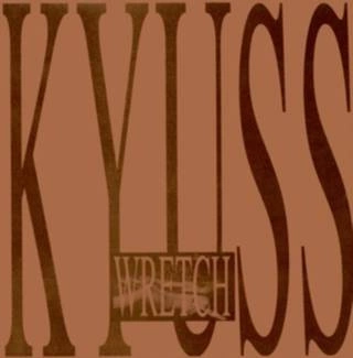 KYUSS Wretch CD