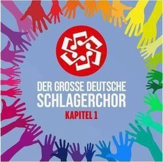 DER GROSSE DEUTSCHE SCHLAGERCHOR Kapitel I