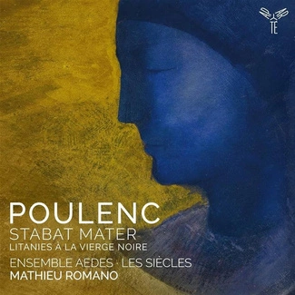 POULENC Stabat Mater Litanies A La Vierge Noire Les Siecles Romano Ensemble Aedes Croux CD DIGIPAK
