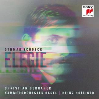 GERHAHER, CHRISTIAN Schoeck: Elegie, Op. 36 CD