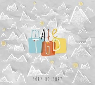 MAŁE TGD GÓry Do GÓry CD