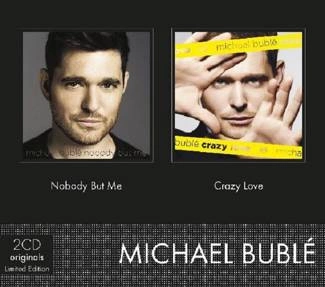 BUBLE, MICHAEL Nobody But Me / Crazy Love 2CD